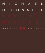 Michael O'Connell: The Lost Modernist