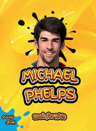 Michael Phelps Book for Kids: The biography of the greatest swimmer for young swimmers, colored Pages.
