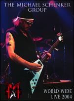 Michael Schenker Group: World Wide Live 2004 - 