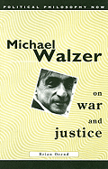 Michael Walzer on War and Justice