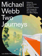 Michael Webb: Two Journeys