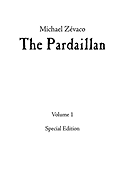 Michael Zvaco's The Pardaillan: Volume I