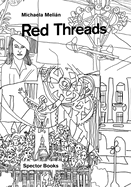 Michaela Melin: Red Threads