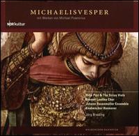 Michaelisvesper - Andr Olszowy (treble); Arno Paduch (zink); Axel Ladeur (orgelpositiv); Barbara Rotering (critical edition);...