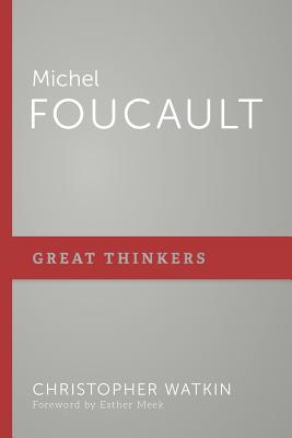 Michel Foucault - Watkin, Christopher Mark