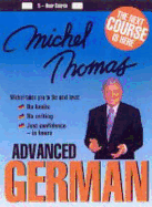 Michel Thomas Advanced German: Bk. 1