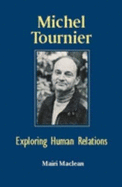 Michel Tournier: Exploring Human Relations