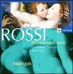 Michelangelo Rossi: Straziami pur Amor