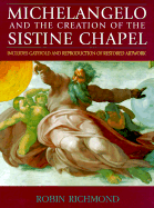 Michelangelo & the Sistine Chapel