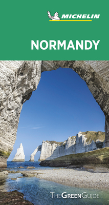 Michelin Green Guide Normandy: (Travel Guide) - Michelin