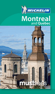Michelin Must Sees Montreal & Quebec City