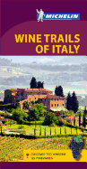 Michelin Wine Trails of Italy