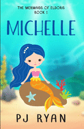 Michelle: A funny chapter book for kids ages 9-12