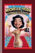 Michelle Yeoh Biography Story for Kids: The First Asian Actress to Win an Oscar