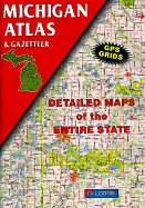 Michigan Atlas & Gazetteer: GPS Grids, Detailed Maps of the Entire State - Delorme Publishing Company, and Delorme Mapping Company