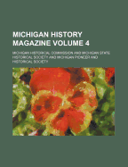 Michigan History Magazine Volume 4