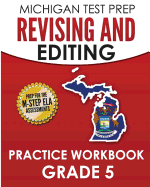 Michigan Test Prep Revising and Editing Practice Workbook Grade 5: Develops Writing, Language, and Vocabulary Skills