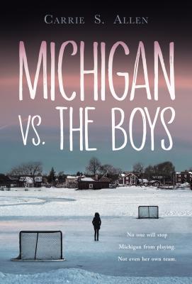 Michigan vs. the Boys - Allen, Carrie S