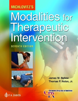 Michlovitz's Modalities for Therapeutic Intervention - Bellew, James W, PT, Edd, and Nolan Jr, Thomas P, PT, DPT, MS, Ocs