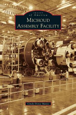 Michoud Assembly Facility - Manto, Cindy Donze