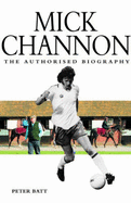 Mick Channon: The Authorised Biography