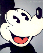 Mickey Mouse: The Evolution, the Legend, the Phenomenon!