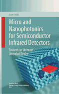 Micro and Nanophotonics for Semiconductor Infrared Detectors: Towards an Ultimate Uncooled Device