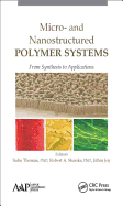 Micro- And Nanostructured Polymer Systems: From Synthesis to Applications