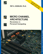 Micro Channel Architecture: Revolution in Personal Computing