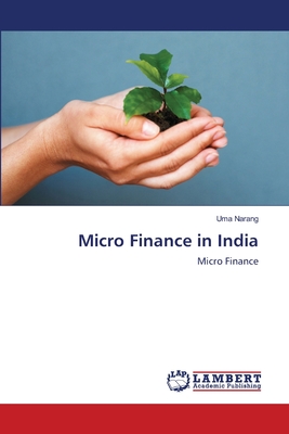 Micro Finance in India - Narang, Uma