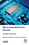 Micro-nanoelectronics Devices: Modeling of Diffusion and Operation Processes