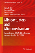 Microactuators and Micromechanisms: Proceedings of Mamm-2016, Ilmenau, Germany, October 5-7, 2016