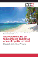 Microalbuminuria en familiares de pacientes con nefropata terminal