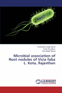 Microbial Association of Root Nodules of Vicia Faba L. Kota, Rajasthan