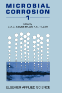 Microbial Corrosion - 1 - Stevens, Leo (Editor), and Tiller, A K (Editor)