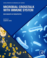 Microbial CrossTalk with Immune System: New Insights in Therapeutics