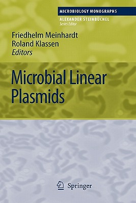 Microbial Linear Plasmids - Meinhardt, Friedhelm (Editor), and Klassen, Roland (Editor)
