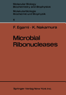 Microbial Ribonucleases - Egami, Fujio, and Nakamura, K.