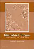 Microbial Toxins: Current Research and Future Trends