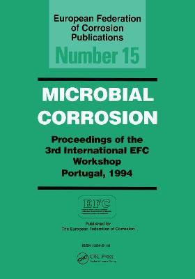 Microbially Corrosion: 3rd International Workshop: Papers - Sequeira, C A C, and Tiller, A K