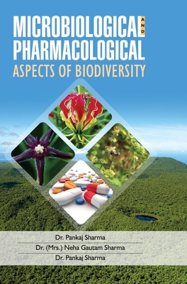 Microbiological and Pharmacological Aspects of Biodiversity - Sharma, Pankaj