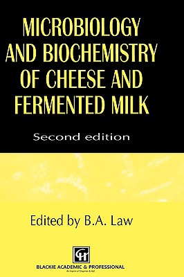 Microbiology and Biochemistry of Cheese and Fermented Milk - Law, B a (Editor)