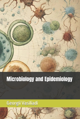 Microbiology and Epidemiology - Vasiliadi, Georgii