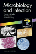 Microbiology and Infection: A Colour Guides Title - Inglis, Timothy J J, and Speers, David, MB, Bs, Fracp, and Leunig, Michael, Bs