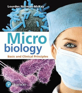 Microbiology: Basic and Clinical Principles Plus Mastering Microbiology with Pearson Etext -- Access Card Package