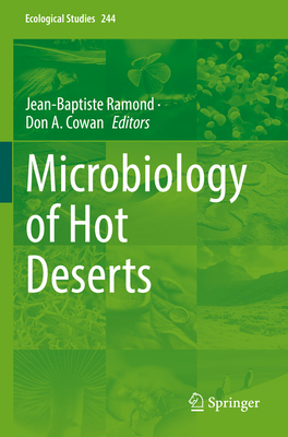 Microbiology of Hot Deserts - Ramond, Jean-Baptiste (Editor), and Cowan, Don A. (Editor)