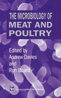 Microbiology of Meat and Poultry - Board, R J (Editor), and Davies, A R (Editor)