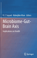 Microbiome-Gut-Brain Axis: Implications on Health