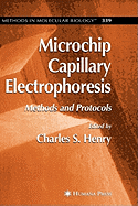 Microchip Capillary Electrophoresis: Methods and Protocols