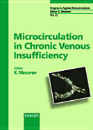 Microcirculation in Chronic Venous Insufficiency - Messmer K Ed